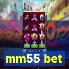 mm55 bet