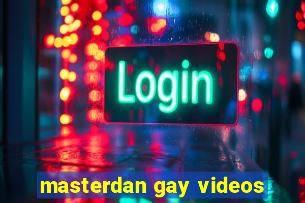 masterdan gay videos