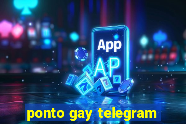 ponto gay telegram