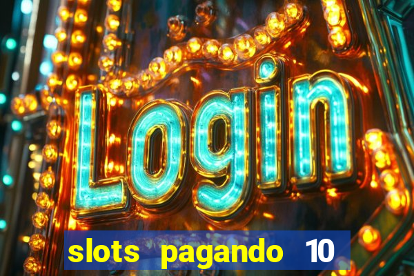 slots pagando 10 no cadastro facebook