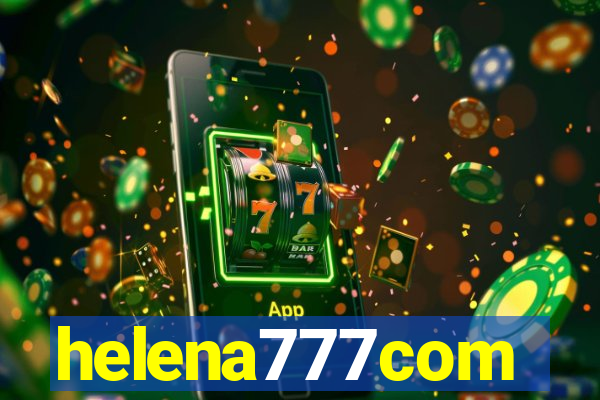 helena777com