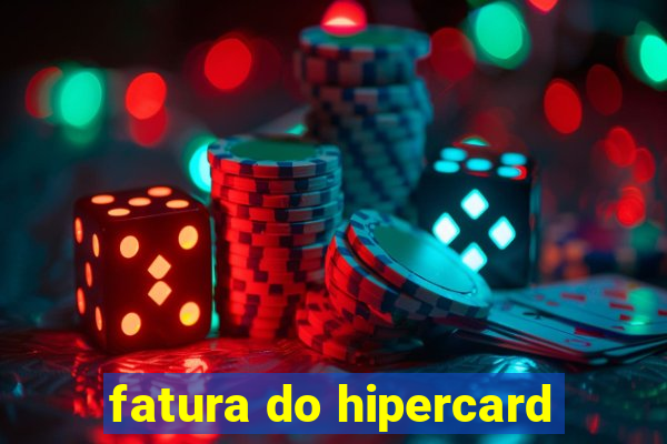 fatura do hipercard