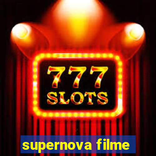 supernova filme