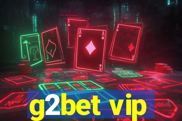 g2bet vip