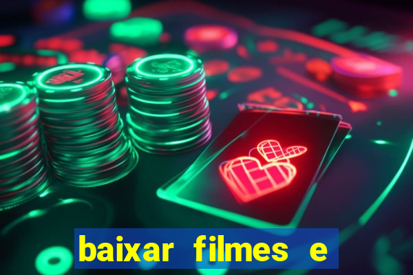 baixar filmes e séries mp4