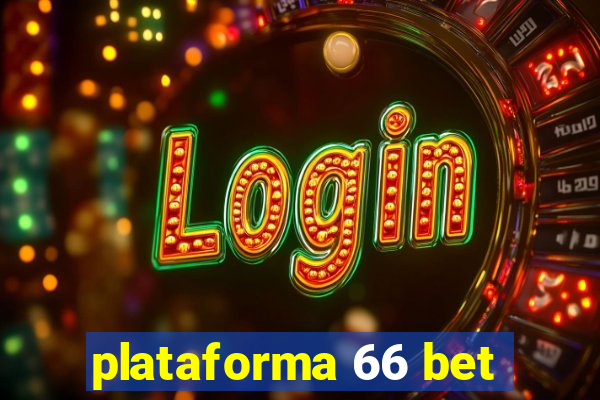 plataforma 66 bet