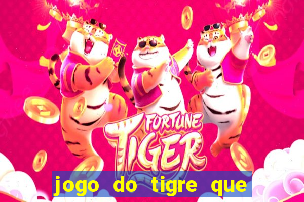 jogo do tigre que dao bonus no cadastro