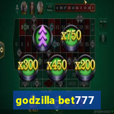 godzilla bet777