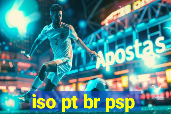 iso pt br psp