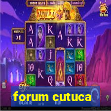 forum cutuca