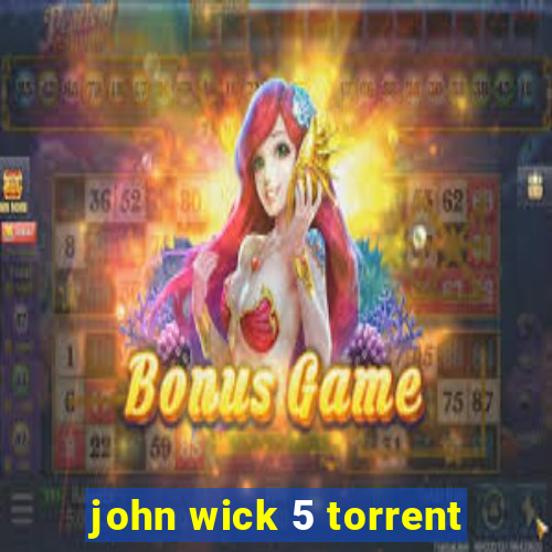 john wick 5 torrent