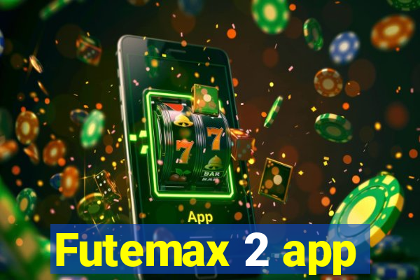 Futemax 2 app