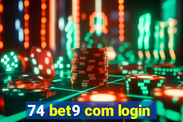 74 bet9 com login