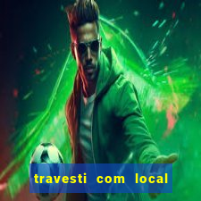 travesti com local em santos