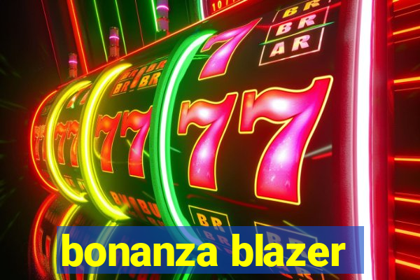 bonanza blazer