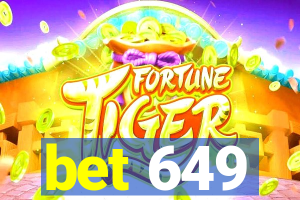 bet 649