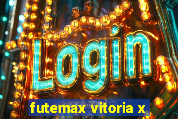 futemax vitoria x