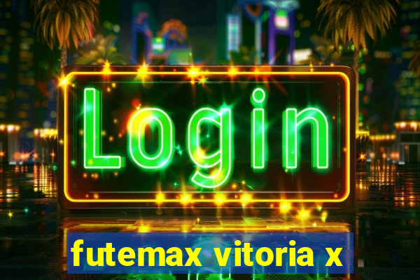 futemax vitoria x