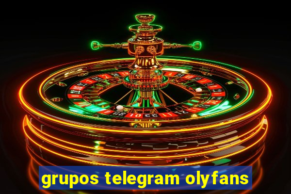 grupos telegram olyfans