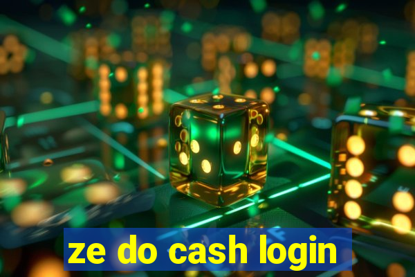 ze do cash login