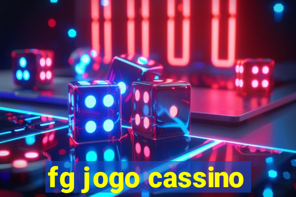 fg jogo cassino