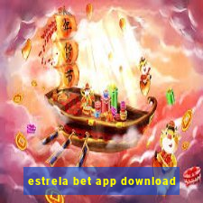 estrela bet app download