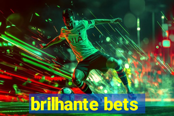 brilhante bets