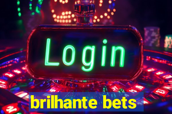 brilhante bets