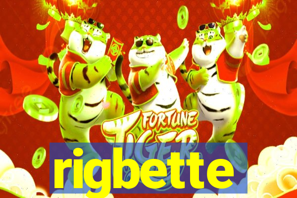 rigbette