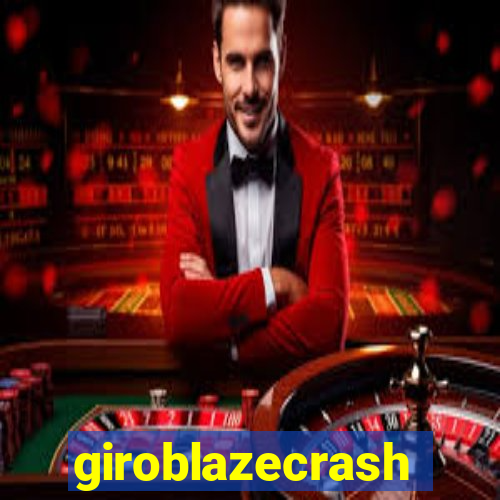 giroblazecrash