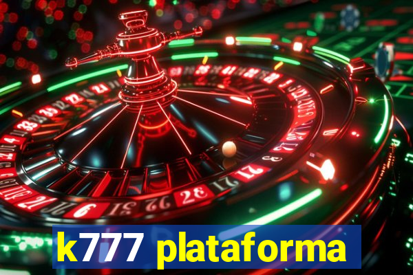 k777 plataforma