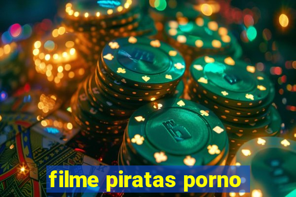 filme piratas porno