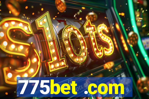 775bet .com