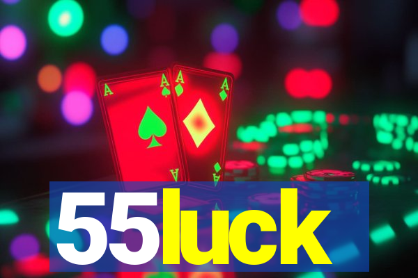 55luck