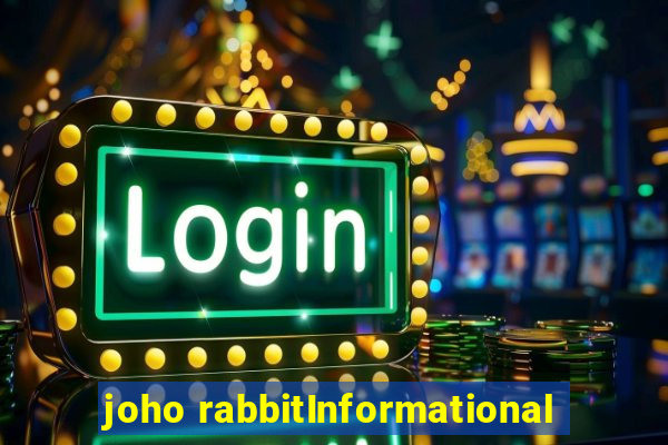 joho rabbitInformational