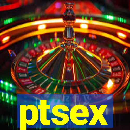 ptsex