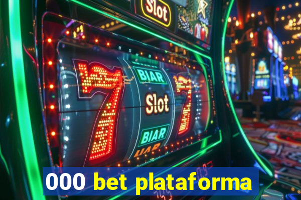 000 bet plataforma