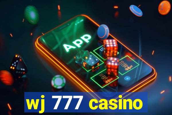 wj 777 casino