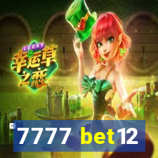 7777 bet12