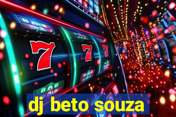 dj beto souza