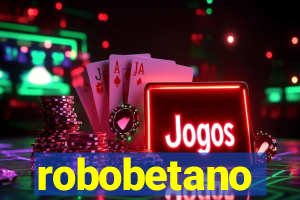 robobetano