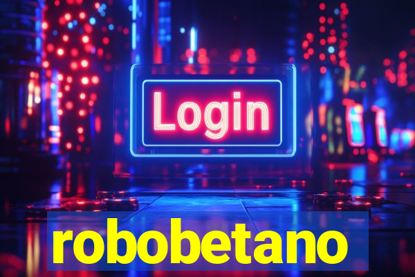 robobetano