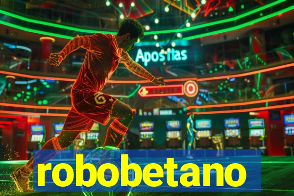 robobetano