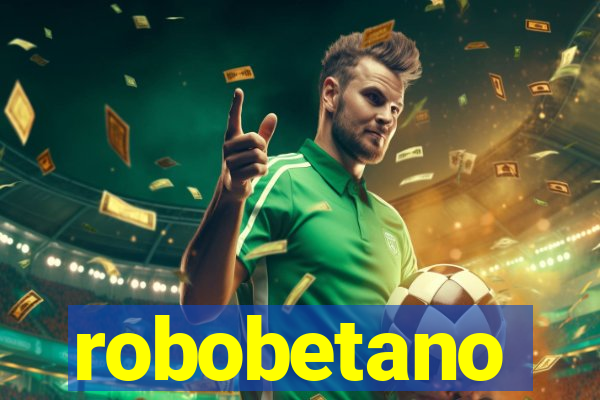 robobetano