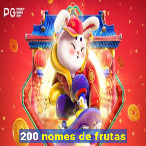 200 nomes de frutas