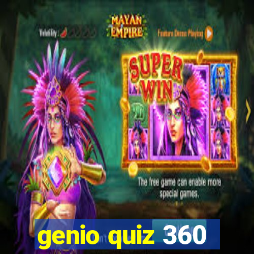 genio quiz 360