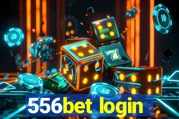 556bet login