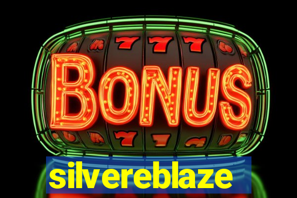 silvereblaze