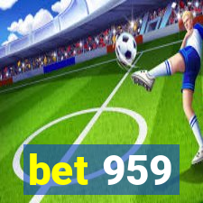 bet 959