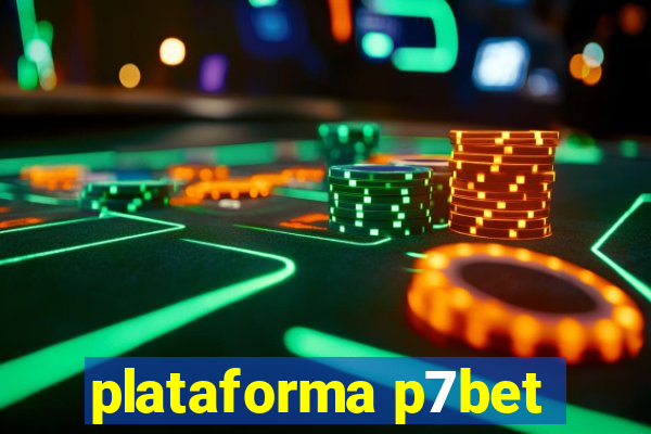 plataforma p7bet